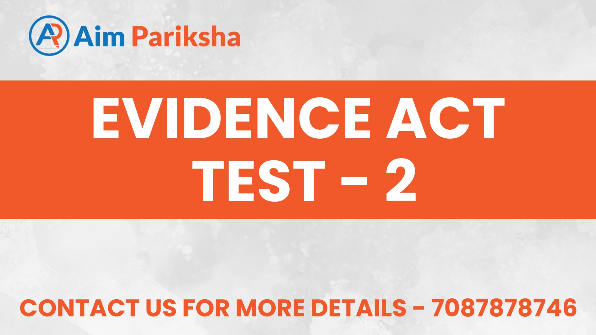 Evidence Act Test - 2