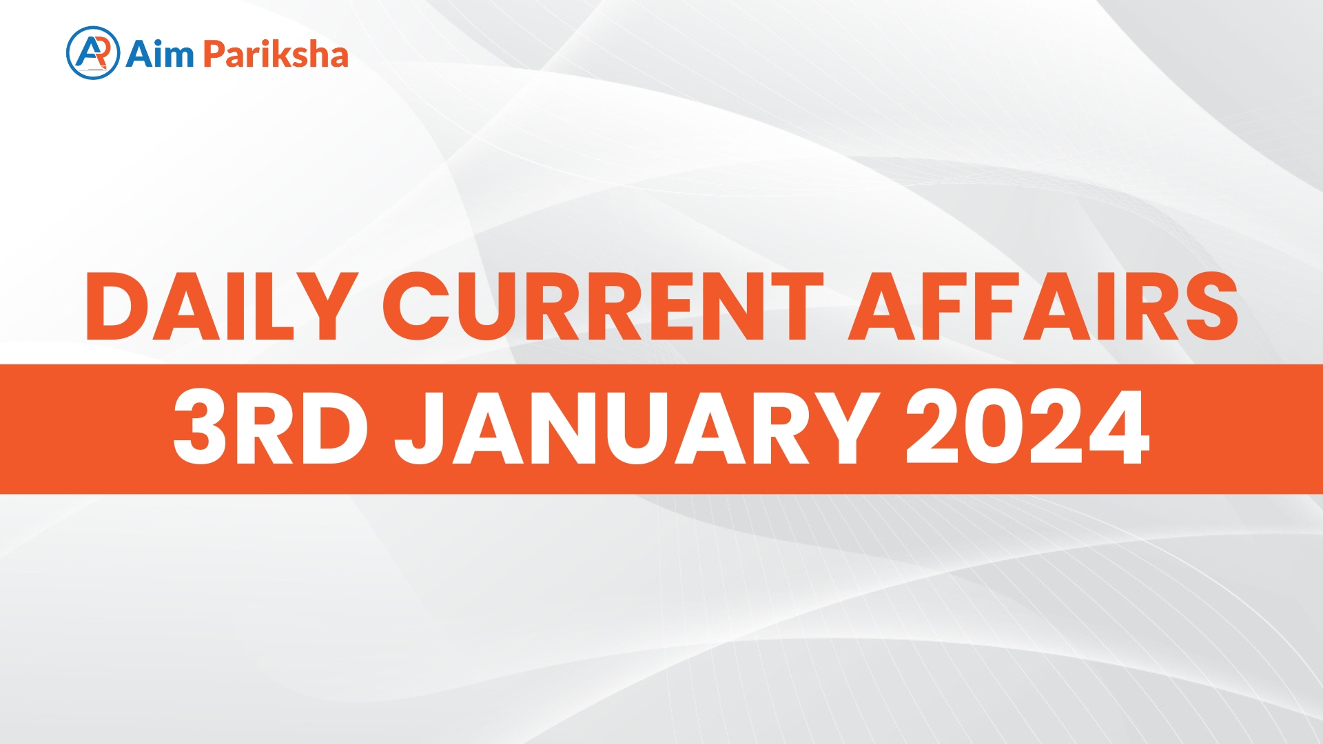 Current Affairs 3rd January