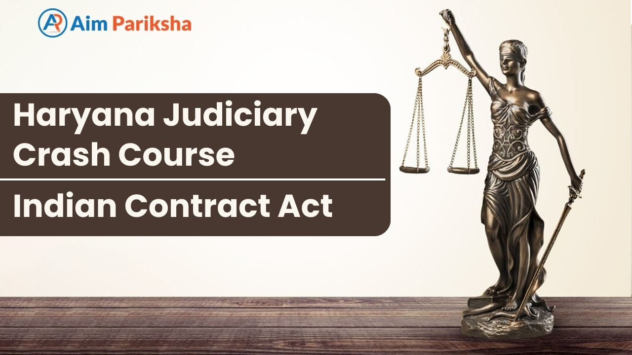 Haryana Judiciary Crash Course | Indian Contract Act